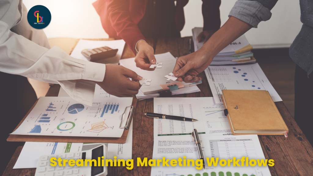 Streamlining Marketing Workflows